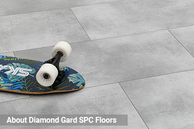 About Diamond Gard SPC Floors-mobile